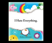 I Hate Everything