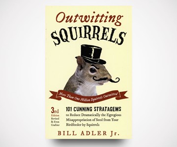 Outwitting Squirrels Outwitting Squirrels