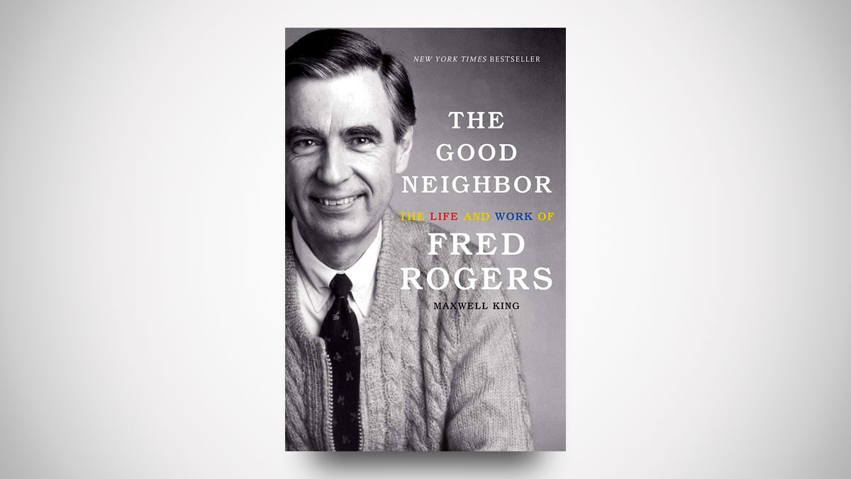 The Good Neighbor: The Life and Work of Fred Rogers The Good Neighbor: The Life and Work of Fred Rogers