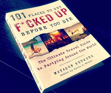 101 Places to Get F*cked Up Before You Die