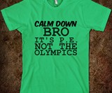 P.E. Is Not the Olympics Shirts