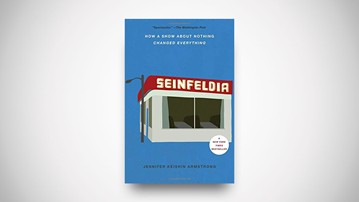 Seinfeldia: How a Show About Nothing Changed Everything