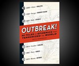 Outbreak! - Epidemics that Terrorized the World