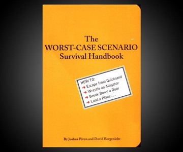 The Worst-Case Scenario Survival Handbook The Worst-Case Scenario Survival Handbook