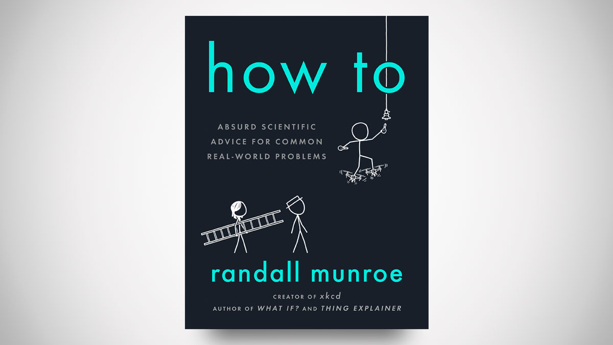 Absurd Scientific Advice for Common Real-World Problems Absurd Scientific Advice for Common Real-World Problems
