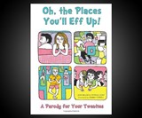 Oh, the Places You'll Eff Up