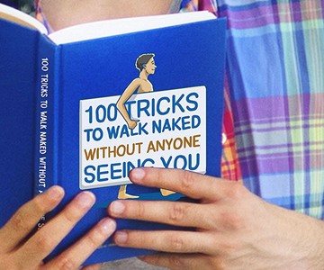 100 Tricks to Walk Naked Without Anyone Seeing You