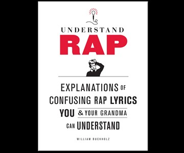 Understand Rap - Lyrics in the Queen's English Understand Rap - Lyrics in the Queen's English