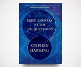 Stephen Hawking's Brief Answers to the Big Questions