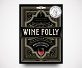 Wine Folly: Magnum Edition: The Master Guide