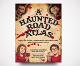 A Haunted Road Atlas