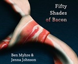Fifty Shades of Bacon