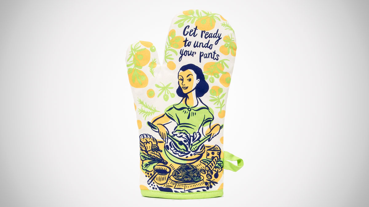 Get Ready to Undo Your Pants Oven Mitt Get Ready to Undo Your Pants Oven Mitt