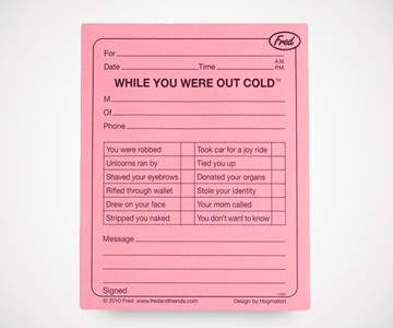 While You Were Out Cold Notes