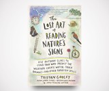 The Lost Art of Reading Nature's Signs