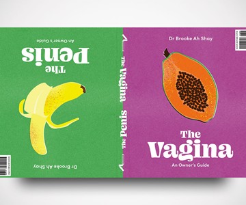 The Penis / The Vagina: An Owner's Guide The Penis / The Vagina: An Owner's Guide