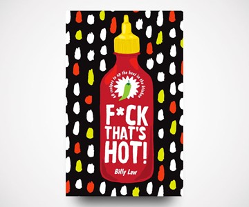 F*ck That's Hot! Cookbook