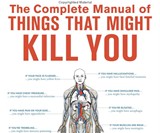 Manual of Things That Might Kill You