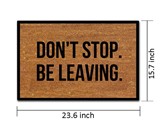 Don't Stop. Be Leaving. Doormat