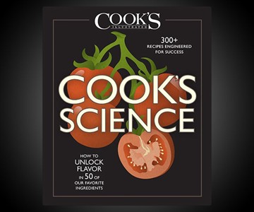 Cook's Science: How to Unlock Flavor Cook's Science: How to Unlock Flavor