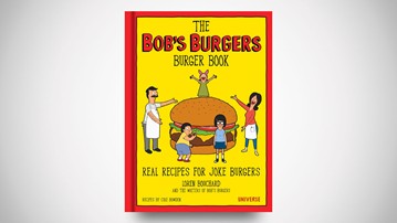 The Bob's Burgers Burger Book The Bob's Burgers Burger Book