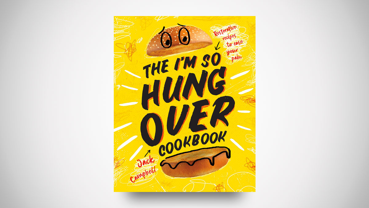 The I'm-So-Hungover Cookbook The I'm-So-Hungover Cookbook