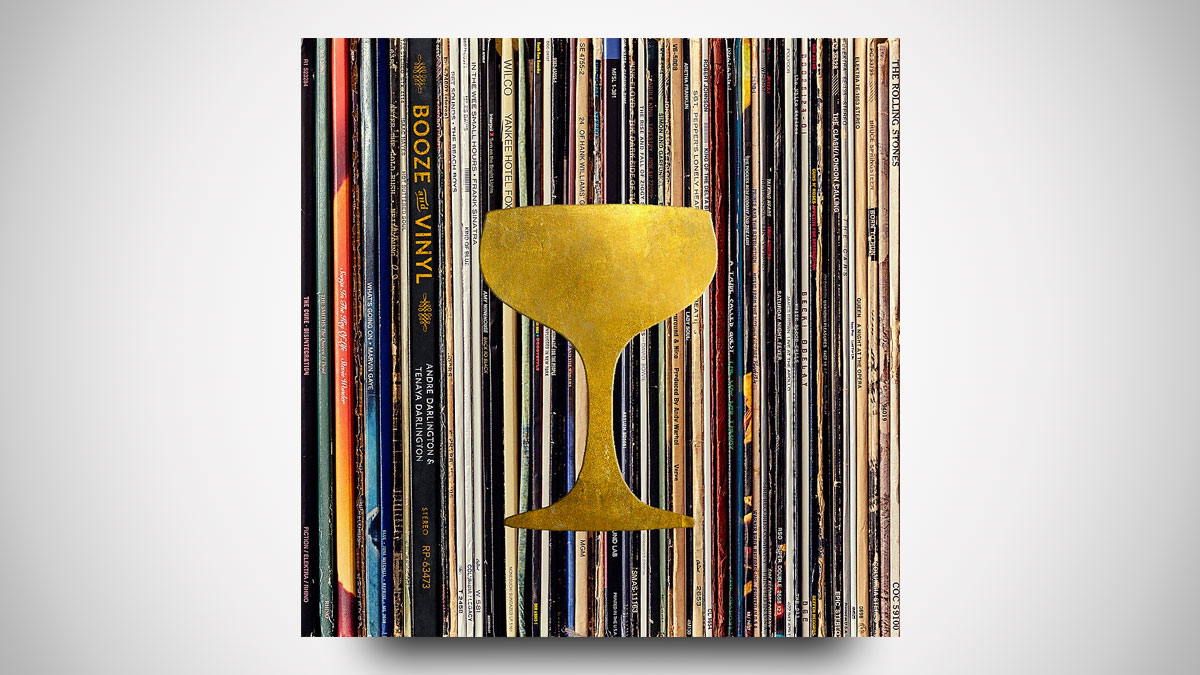 Booze & Vinyl Booze & Vinyl