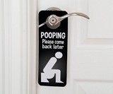 Pooping Please Come Back Later Door Knob Sign