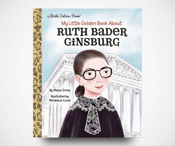 My Little Golden Book About Ruth Bader Ginsburg My Little Golden Book About Ruth Bader Ginsburg