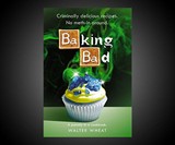 Baking Bad: A Parody in a Cookbook