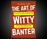 The Art of Witty Banter
