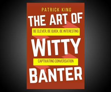 The Art of Witty Banter
