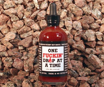 One F**kin' Drop at a Time Hot Sauce One F**kin' Drop at a Time Hot Sauce