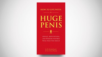 How to Live with a Huge Penis How to Live with a Huge Penis