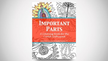 Important Parts: A Coloring Book for the Crotch Enthusiast Important Parts: A Coloring Book for the Crotch Enthusiast