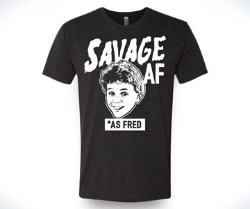 Savage AF T-Shirt Savage AF T-Shirt