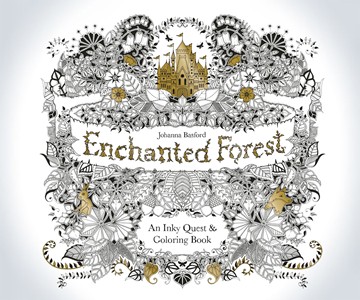 Enchanted Forest: An Inky Quest & Coloring Book Enchanted Forest: An Inky Quest & Coloring Book