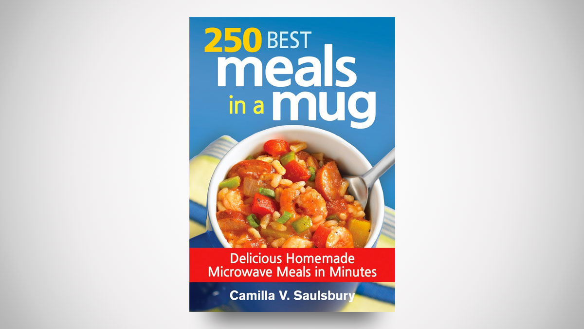 250 Best Meals in a Mug 250 Best Meals in a Mug
