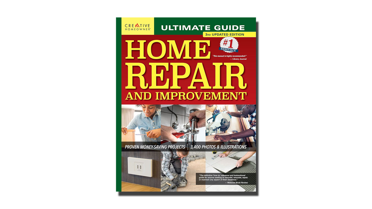 Ultimate Guide to Home Repair and Improvement Ultimate Guide to Home Repair and Improvement
