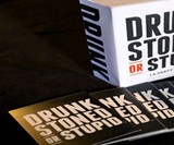 Drunk Stoned or Stupid