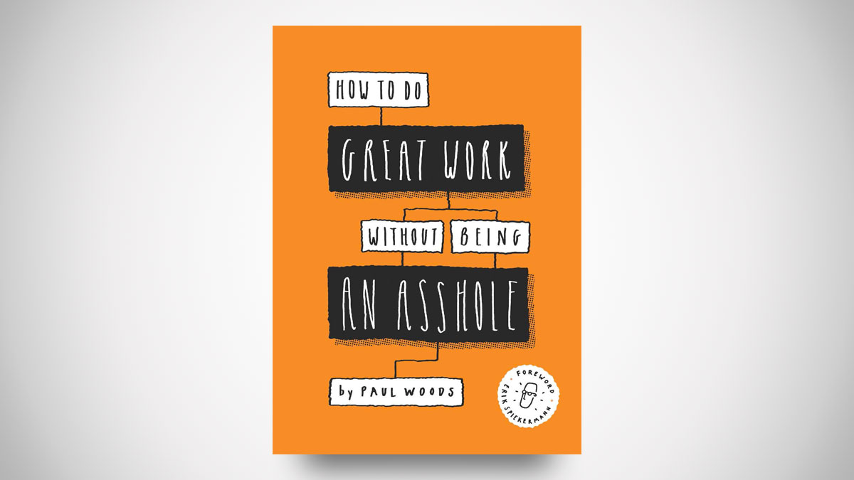 How to Do Great Work Without Being an A-hole How to Do Great Work Without Being an A-hole
