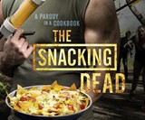 The Snacking Dead: A Parody in a Cookbook