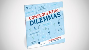 Consequential Dilemmas: 45 Flowcharts for Life's Bigger Questions