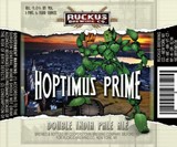 Ruckus Hoptimus Prime Beer
