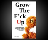 Grow the F*ck Up