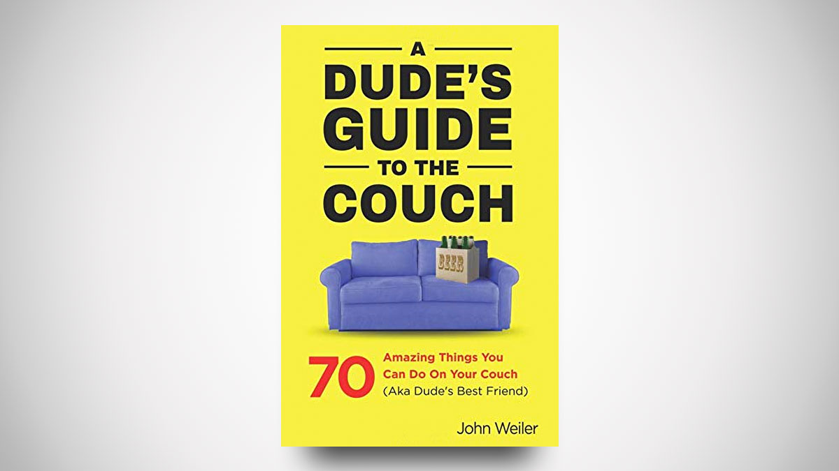A Dude's Guide to the Couch A Dude's Guide to the Couch