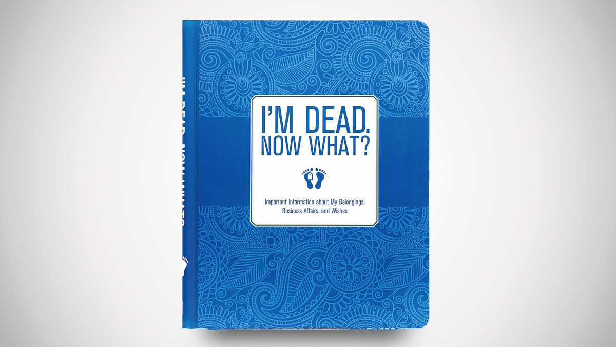 I'm Dead, Now What? I'm Dead, Now What?