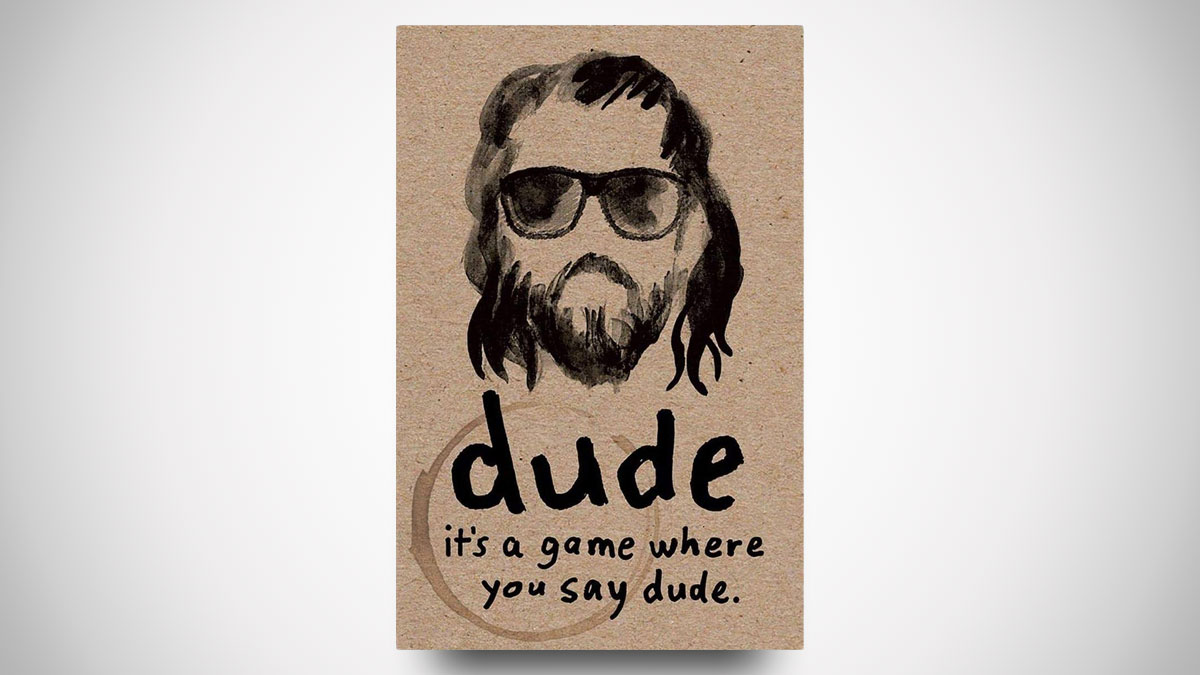 Dude Card Game - It's a Game Where You Say Dude Dude Card Game - It's a Game Where You Say Dude