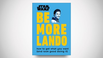 Be More Lando: How to Get What You Want (and Look Good Doing It)