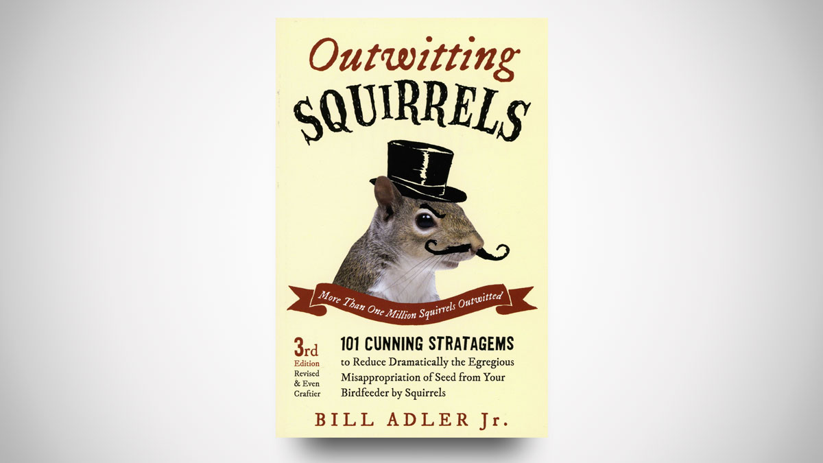 Outwitting Squirrels Outwitting Squirrels